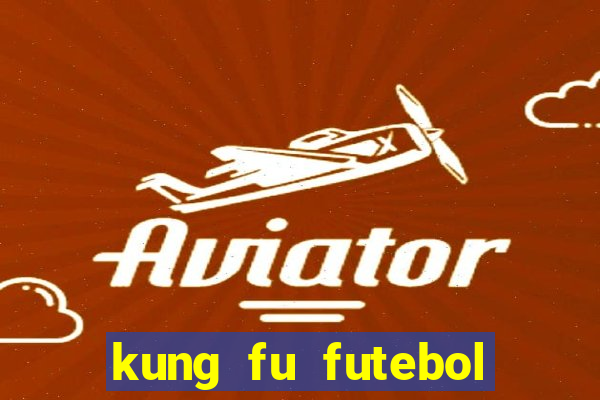 kung fu futebol clube download 1080p